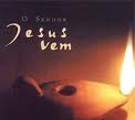 JESUS VEM